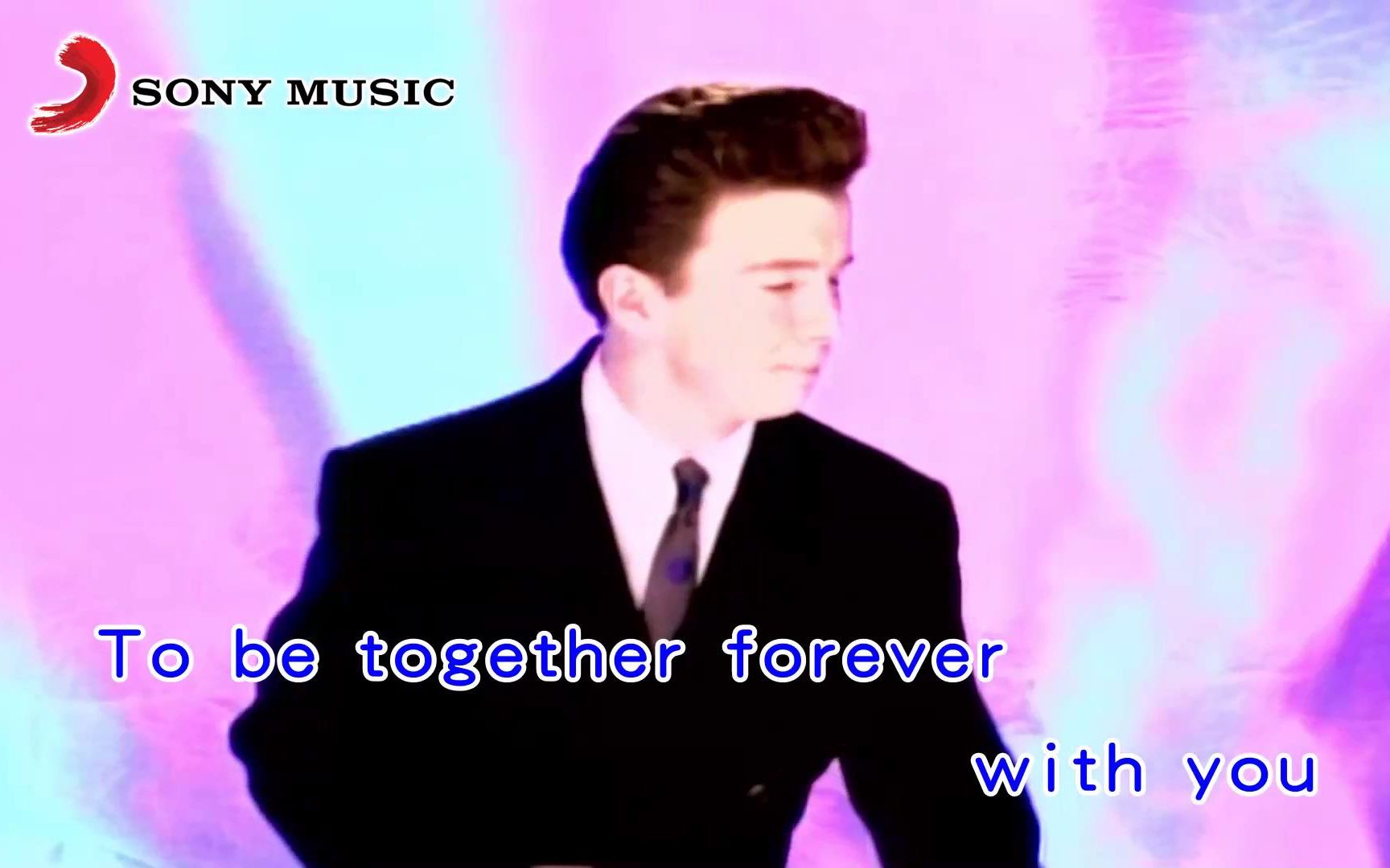 [图]【Rick Astley】Together Forever-KTV版[仿索尼、瑞影]