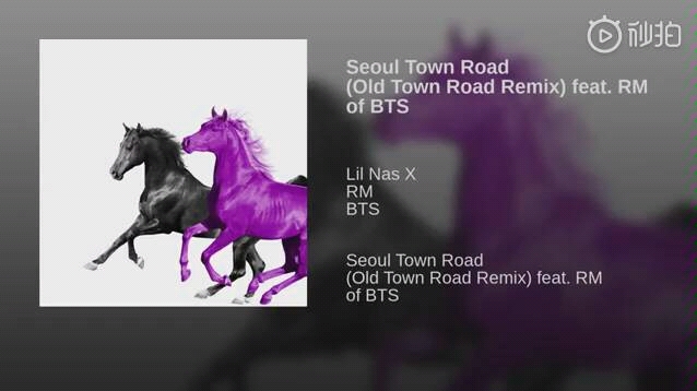 [图]【防弹少年团】Lil Nas X油管更防弹相关：Seoul Town Road (Old Town Road Remix) feat. RM of BTS