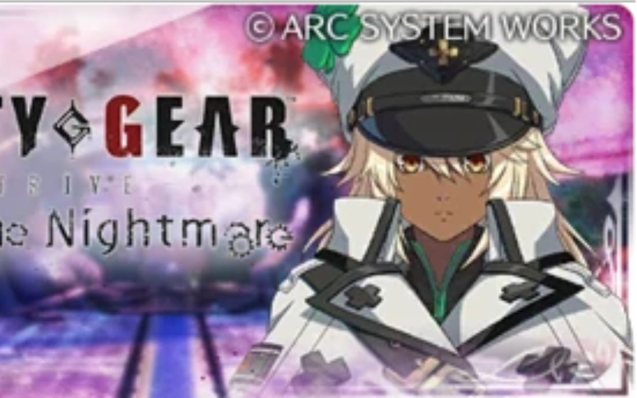 [图]【2021_8月底】【GUILTY GEAR -STRIVE- Break the Nightmare】罪恶装备（下），拉姆蕾萨尔参战，希泽尔/杰/缪泽/玛琪露