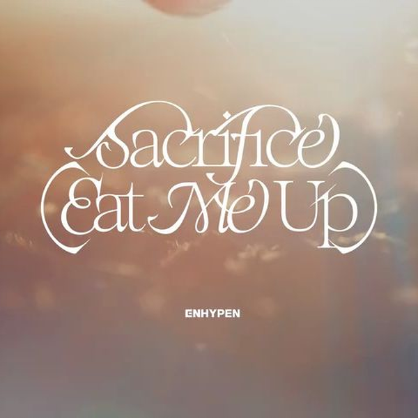 ENHYPEN - Sacrifice (Eat Me Up) [MV] - BiliBili