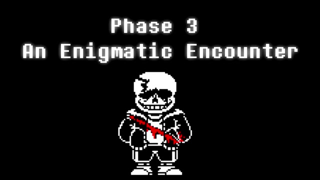 [图]Undertale Last Breath: An Enigmatic Encounter (Phase 3)