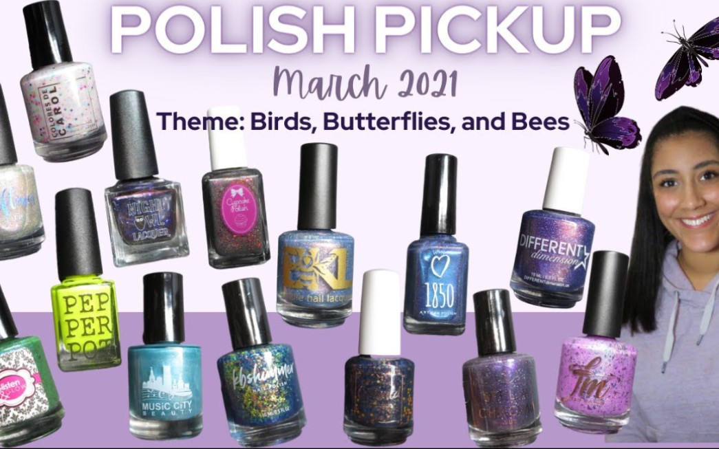 [图]March 2021 Polish Pickup │Theme- Birds, Bees, and Butterflies │Polish with Rae