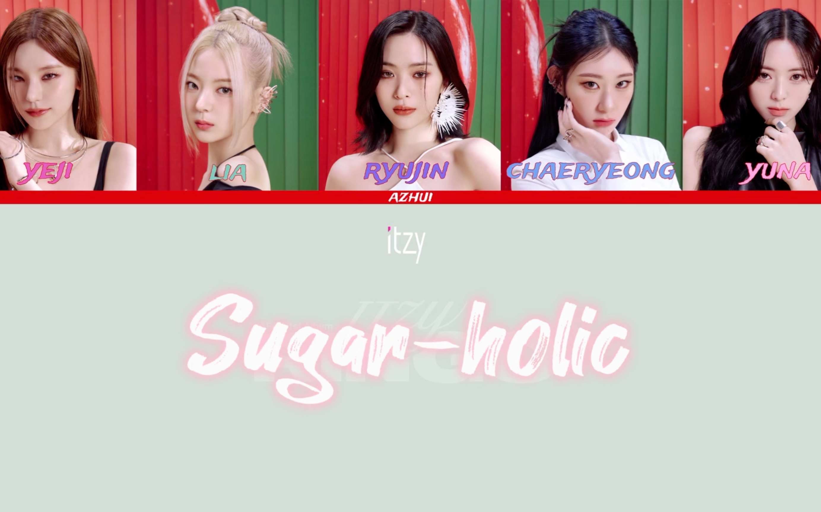 【ITZY】Sugarholic 中日双语字幕|RINGO收录曲 “Sugarholic” 歌词分配版哔哩哔哩bilibili