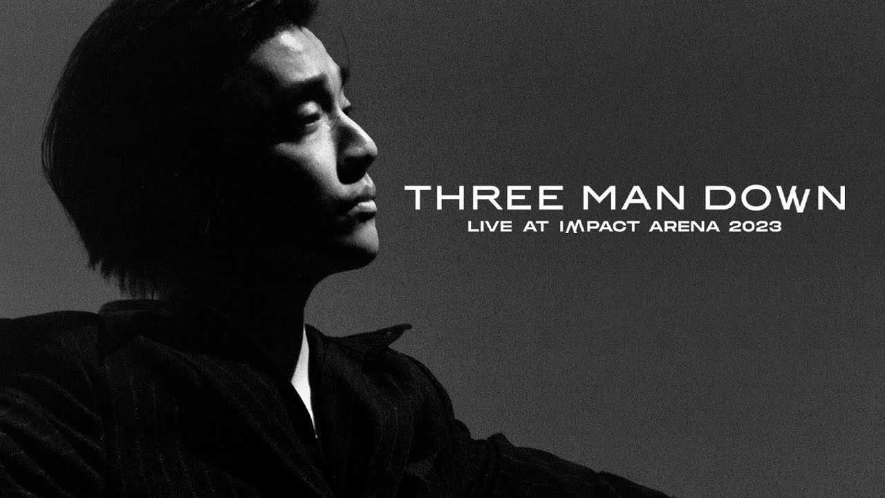 【泰国音乐】เปิดตัวเขา  Three Man Down Live At Impact Arena 2023哔哩哔哩bilibili