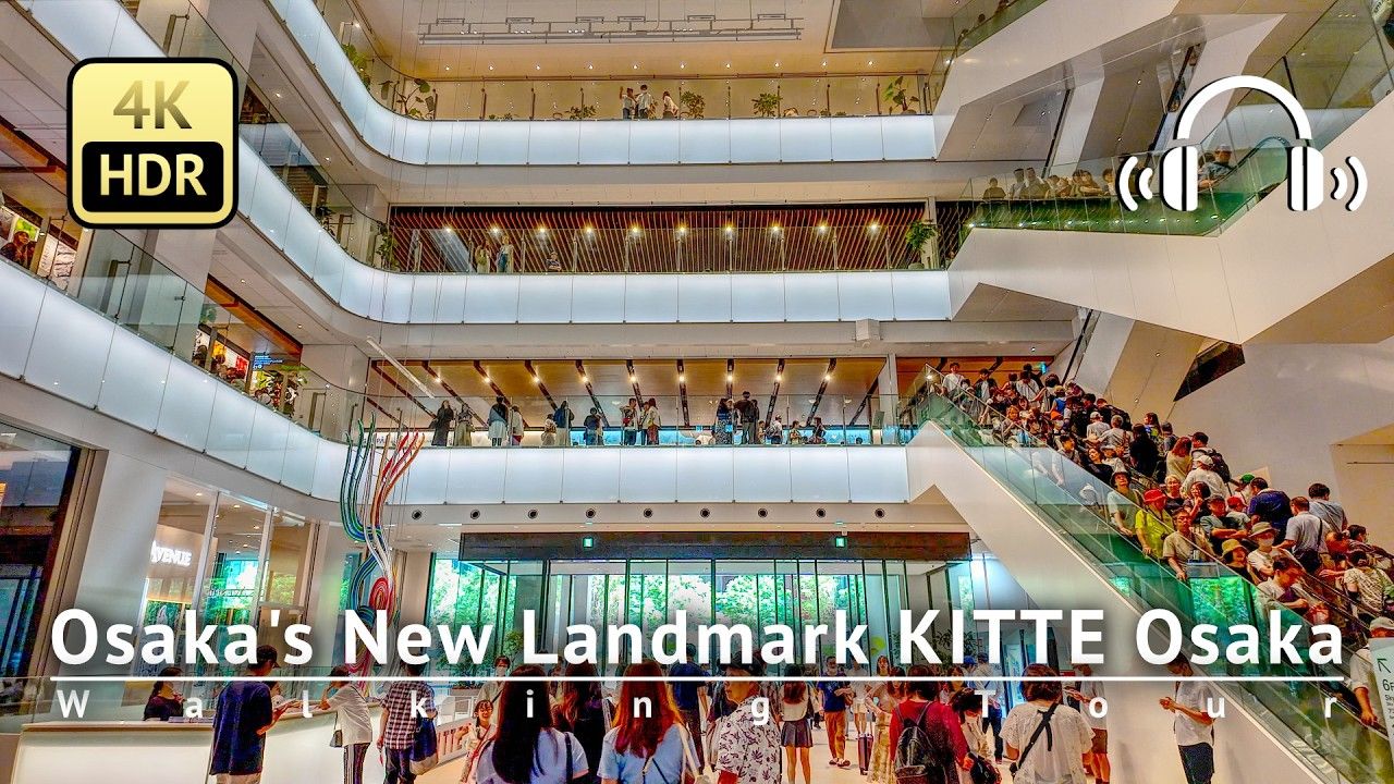 【超清日本】漫步大阪新地标KITTE Osaka购物中心 JP TOWER 2024.8哔哩哔哩bilibili