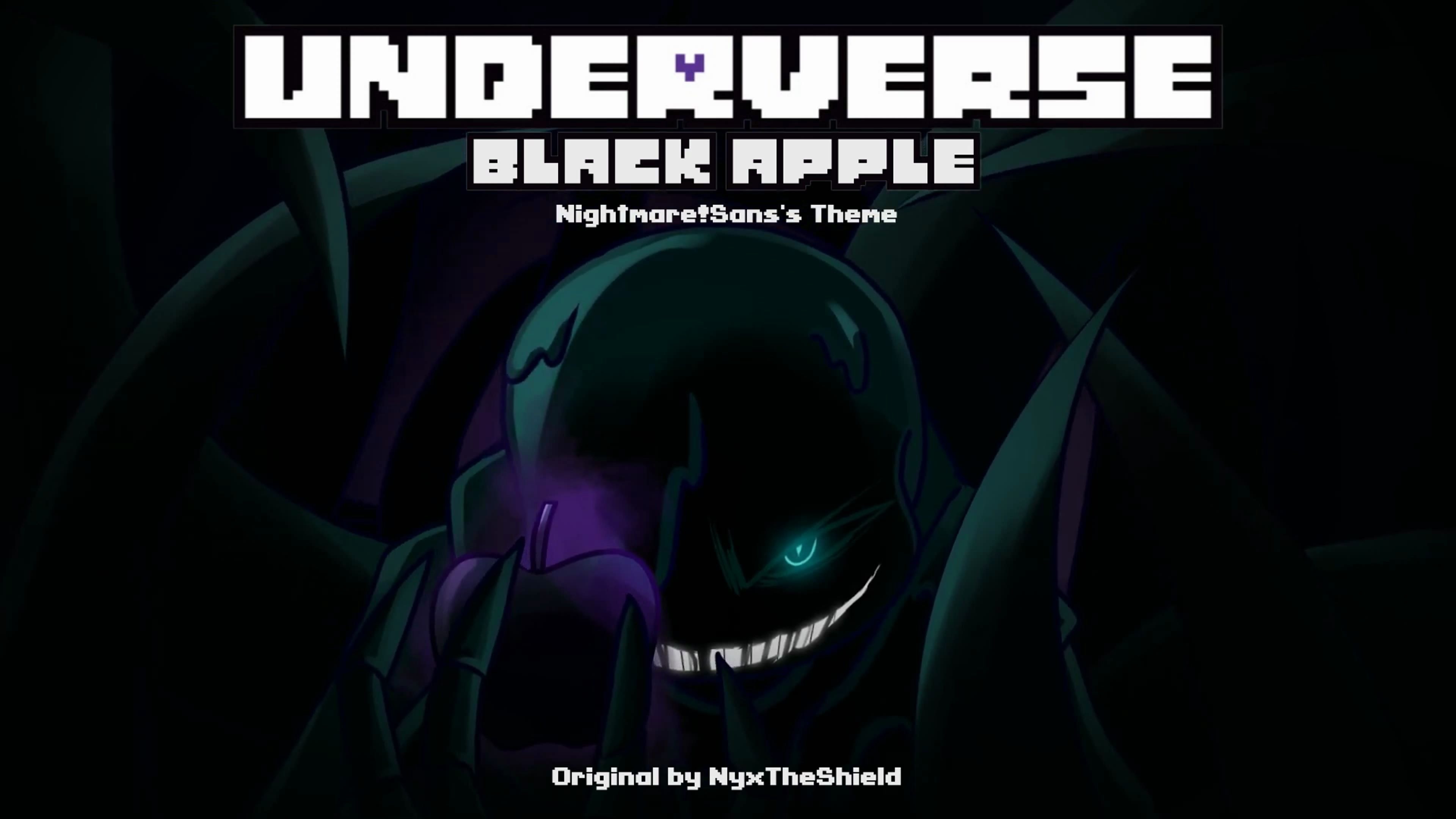 【underverse ost】(黑苹果)black apple[nightmare!sans角色曲]