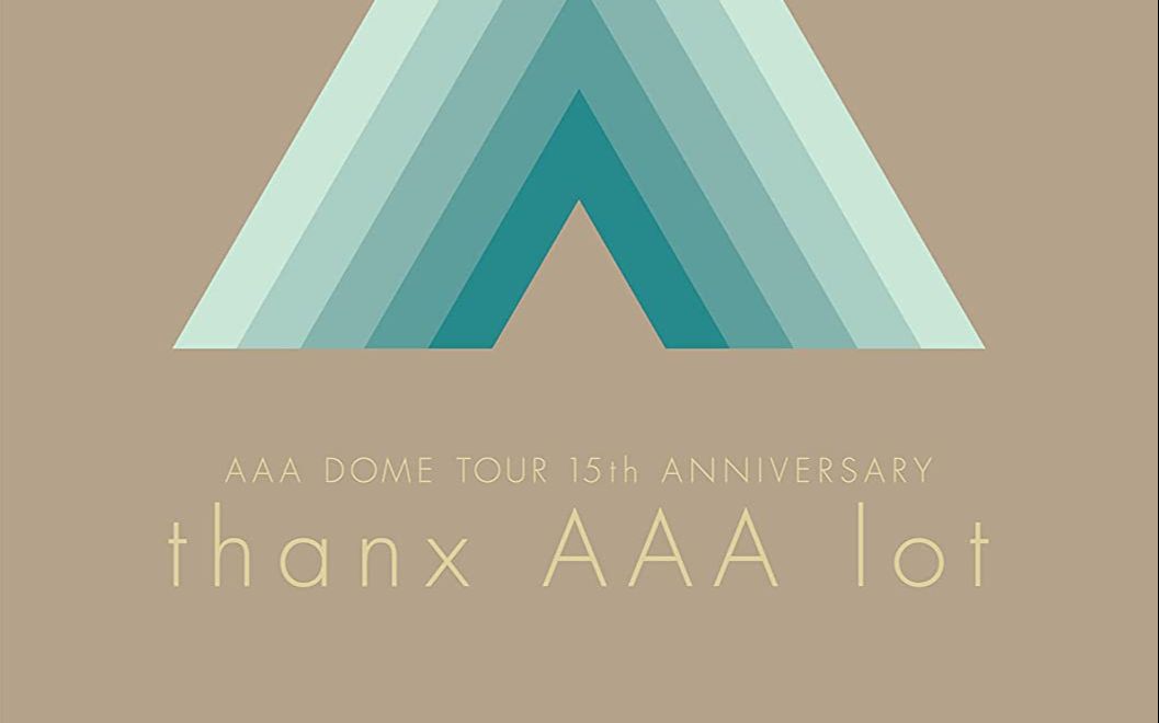 [图]AAA - AAA DOME TOUR 15th ANNIVERSARY -thanx AAA lot-- Disc1