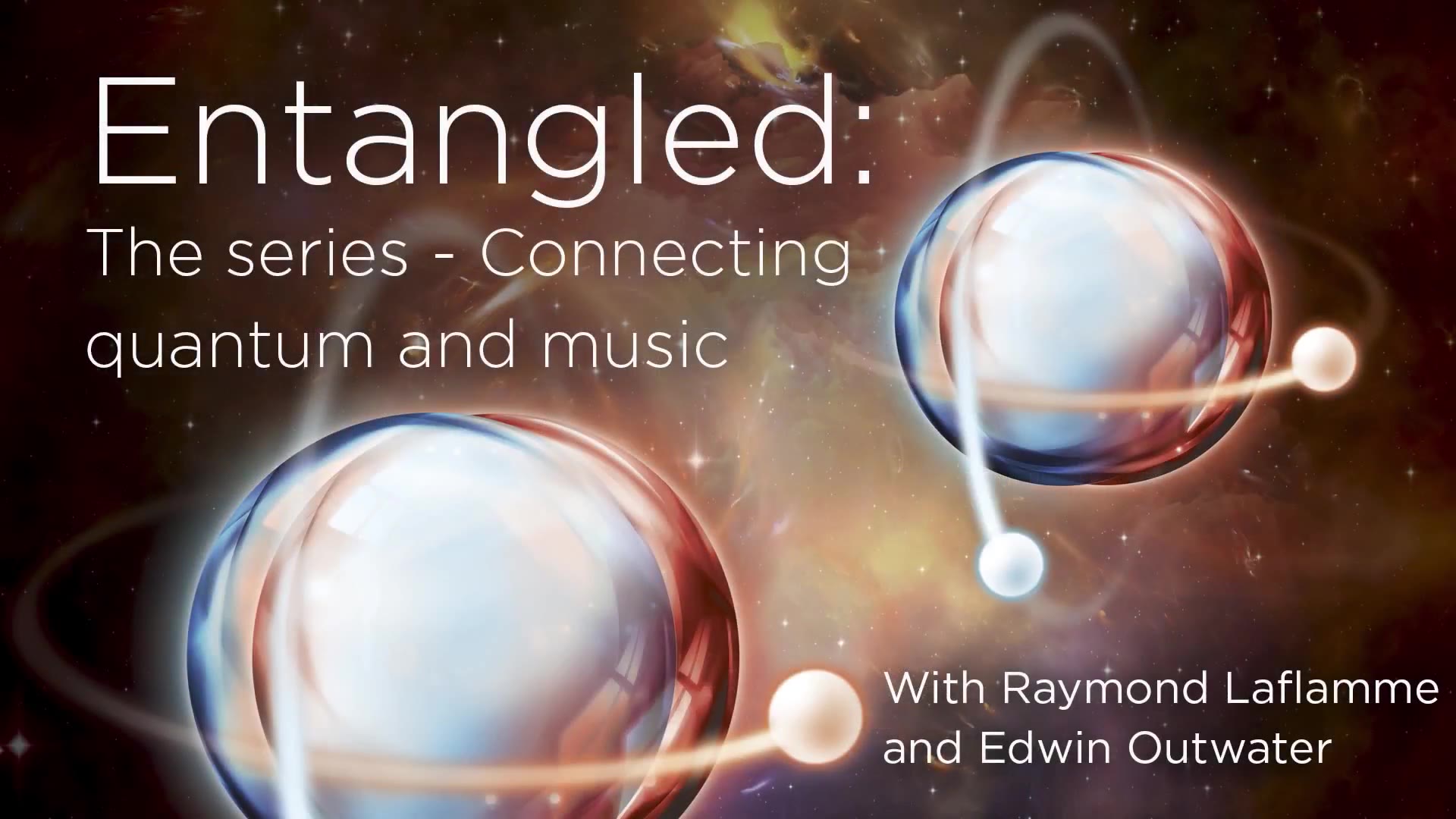 [图]【演讲】Entangled - The series - Connecting quantum and music(IQC 英语生肉)