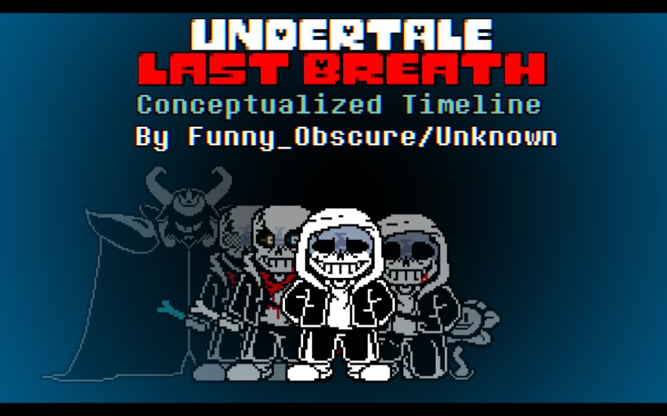 [图][Undertale Last Breath _ Conceptualized Timeline] Full OST [+FLM、MIDI]