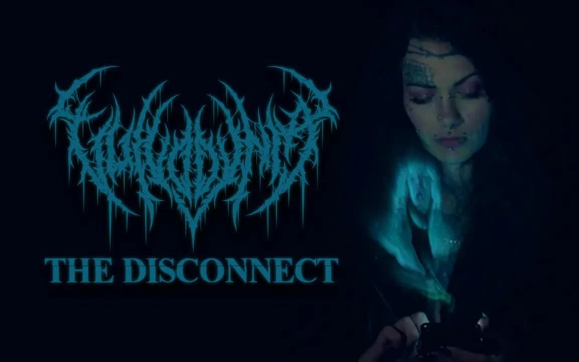 Vulvodynia  The Disconnect (OFFICIAL MUSIC VIDEO)哔哩哔哩bilibili