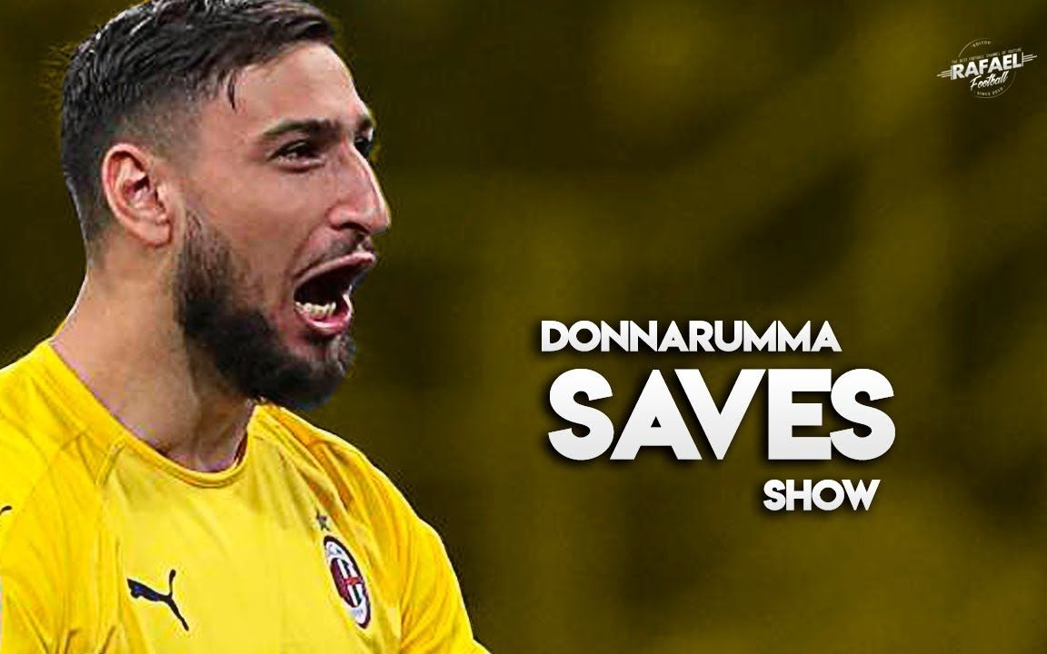 【多纳鲁马】米兰门将 下一个意大利守护神 精彩扑救集锦_哔哩哔哩