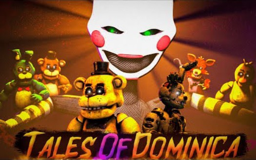 [SFM/FNAF] Tales Of Dominica.哔哩哔哩bilibiliFNAF