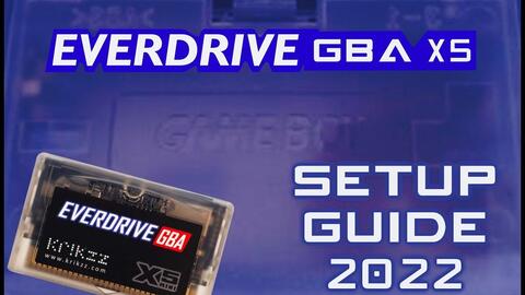 【中字】Sho：Everdrive GBA X5 / X5 Mini / Mini 2022 配置详解