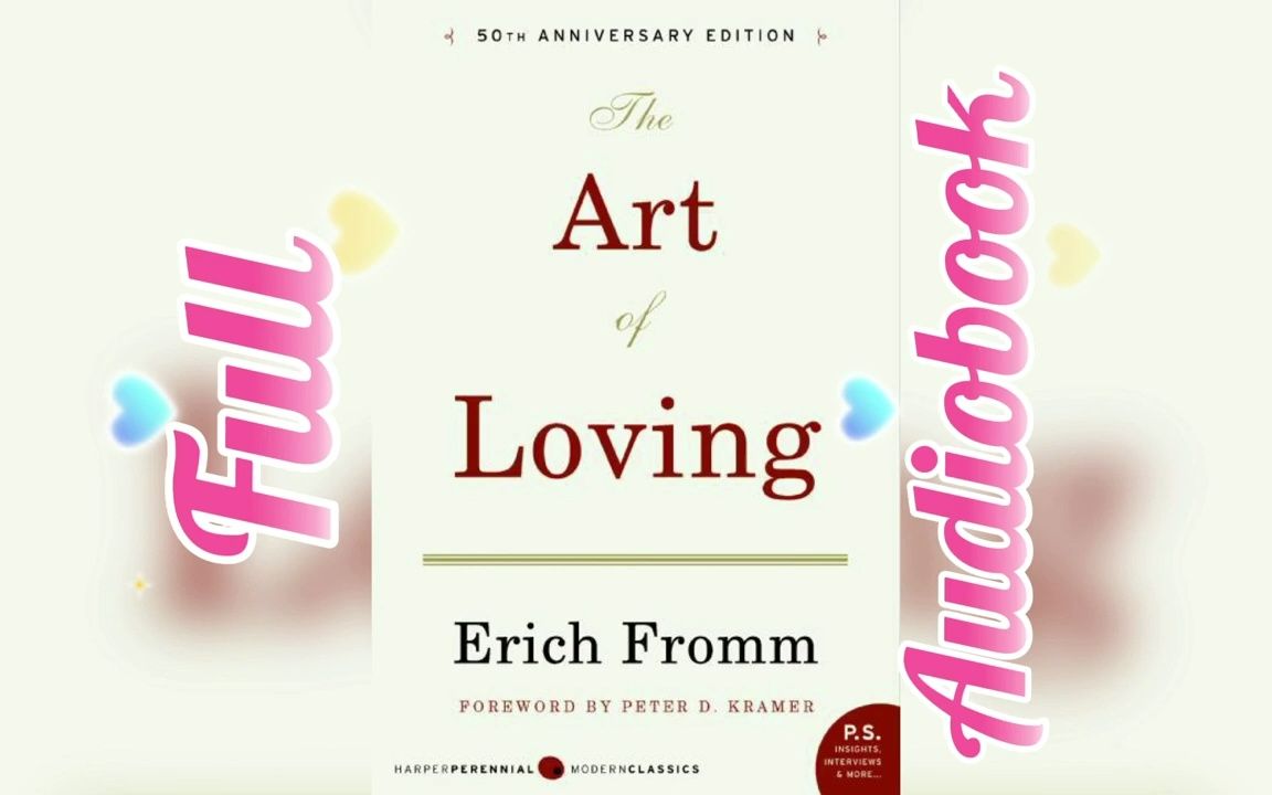 THE ART OF LOVING by Erich Seligmann Fromm  FULL AUDIOBOOK哔哩哔哩bilibili