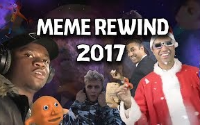 YouTube上所有鬼畜素材合集Meme Rewind 2017 (ft. Cyranek, TwinkieMan)哔哩哔哩bilibili