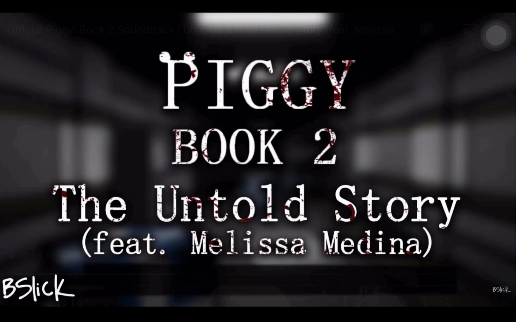 [图]官方 Piggy: Book 2 第六章 原声乐 | "The Untold Story (feat. Melissa Medina)"