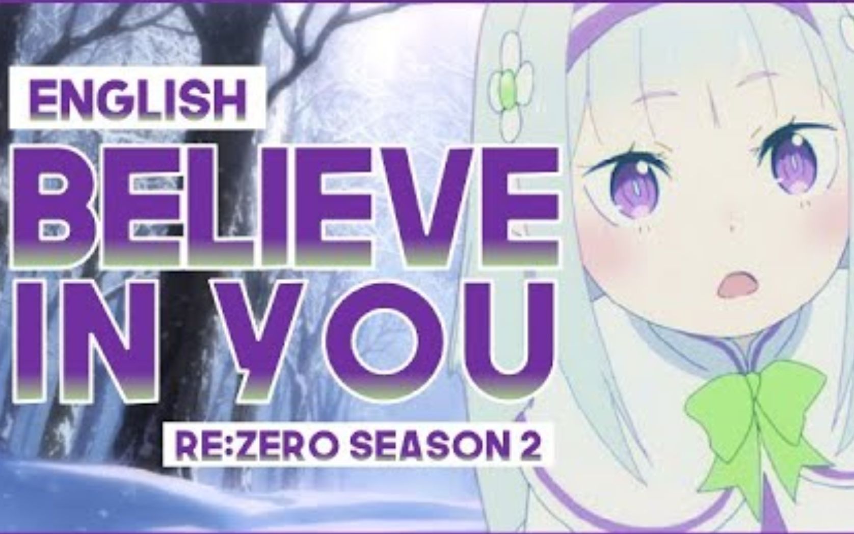 【Re:Zero】相信你 英文版哔哩哔哩bilibili