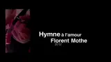 Download Video: 【Florent Mothe】L'Hymne à l'Amour