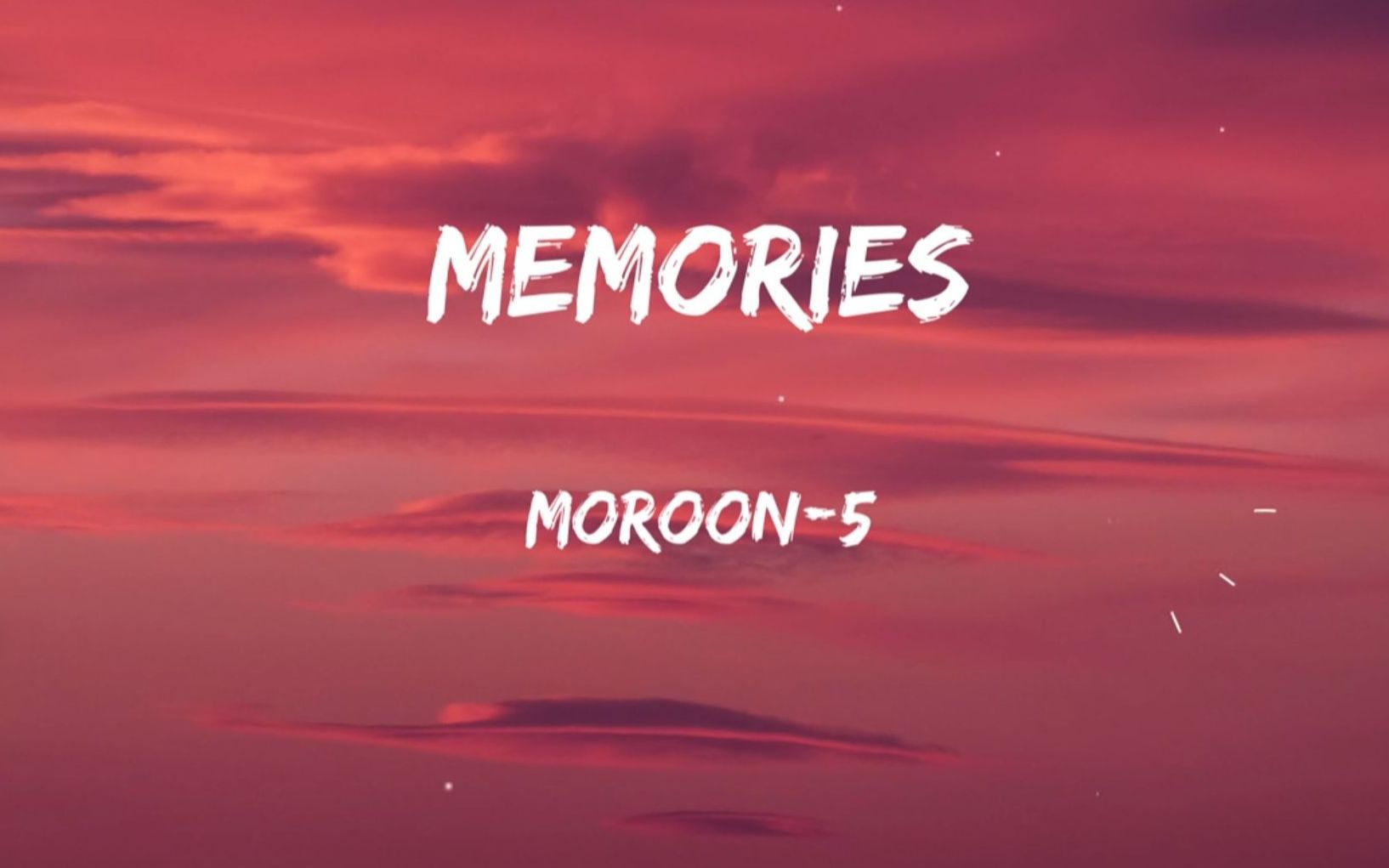 [图]Maroon 5 - Memories (Lyrics)