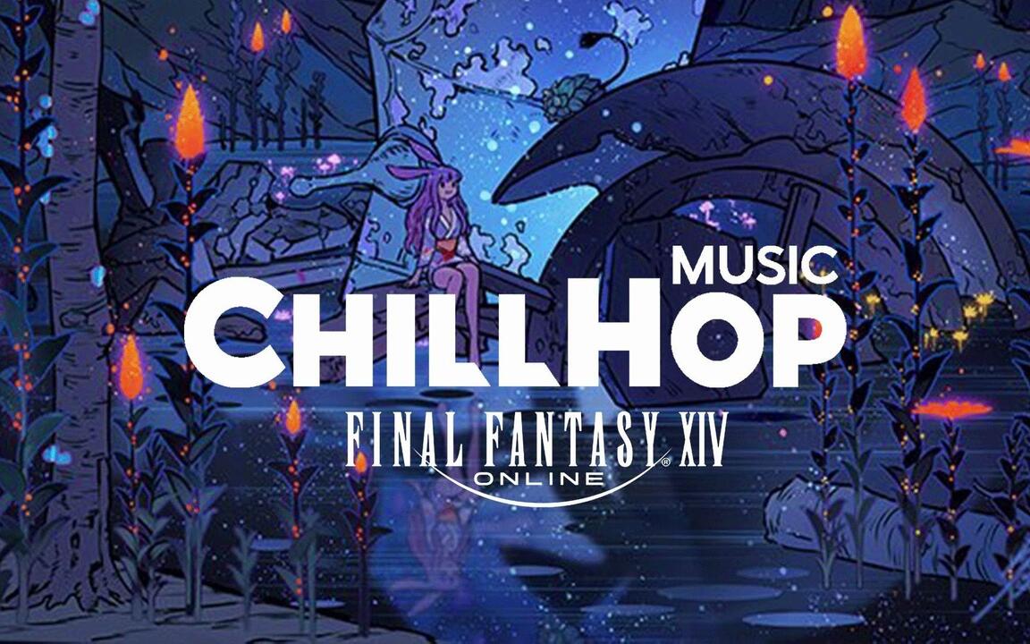FF14】最终幻想14 萨纳兰的黄昏ザナラーンの黄昏- lofi/chill/hiphop_