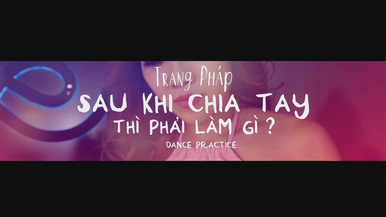 [图]【越南歌曲】（Trang Phap）Sau Khi Chia Tay Thi Phal Lam Gi