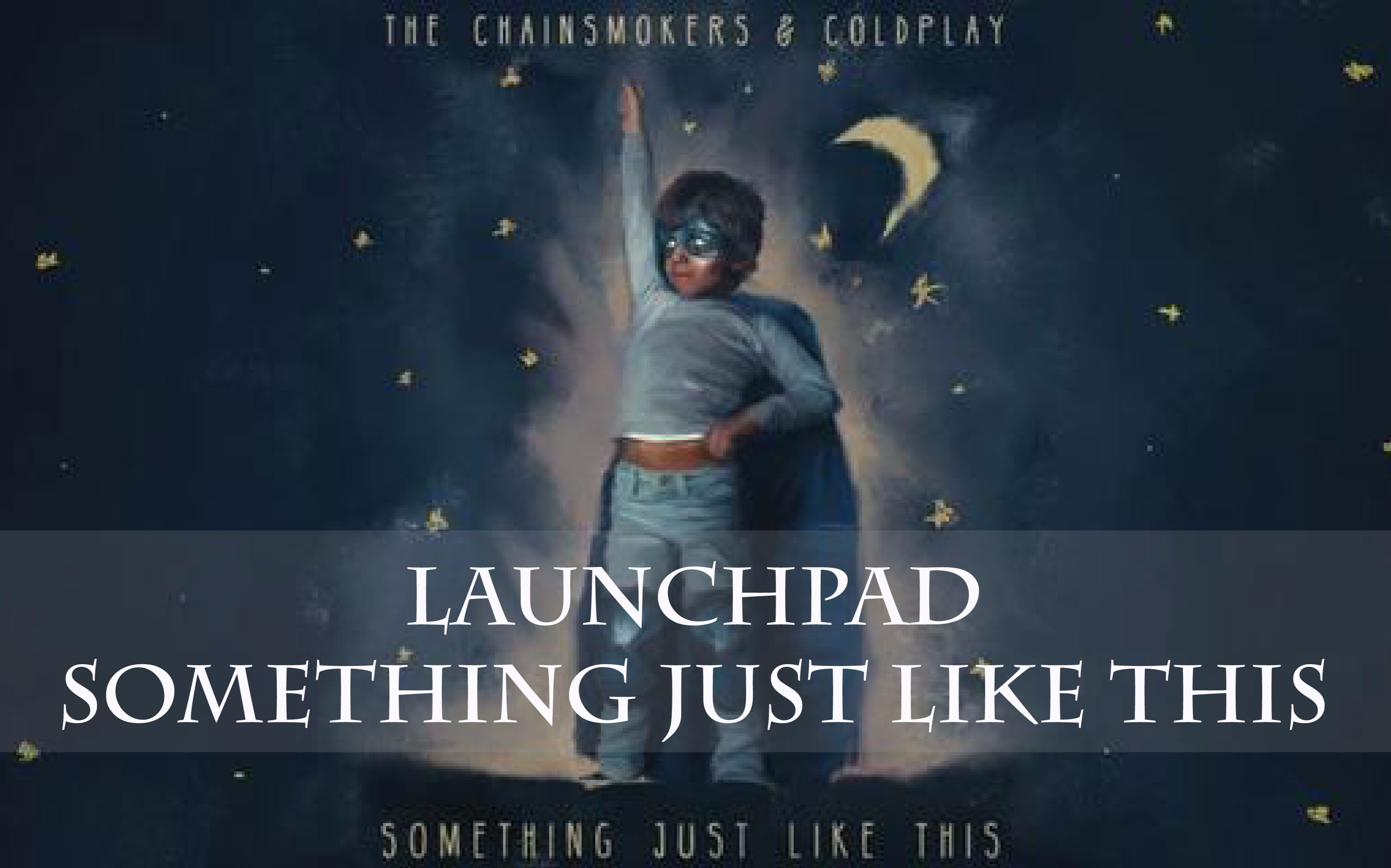 【欧美音乐】something just like this---the chainsmokers/coldplay