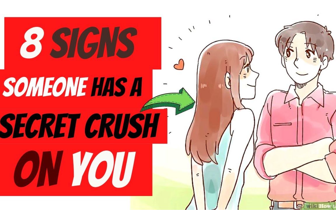 [图]【Social Psychology】有人暗恋你的8个迹象8 Signs Someone Has A Secret Crush On You