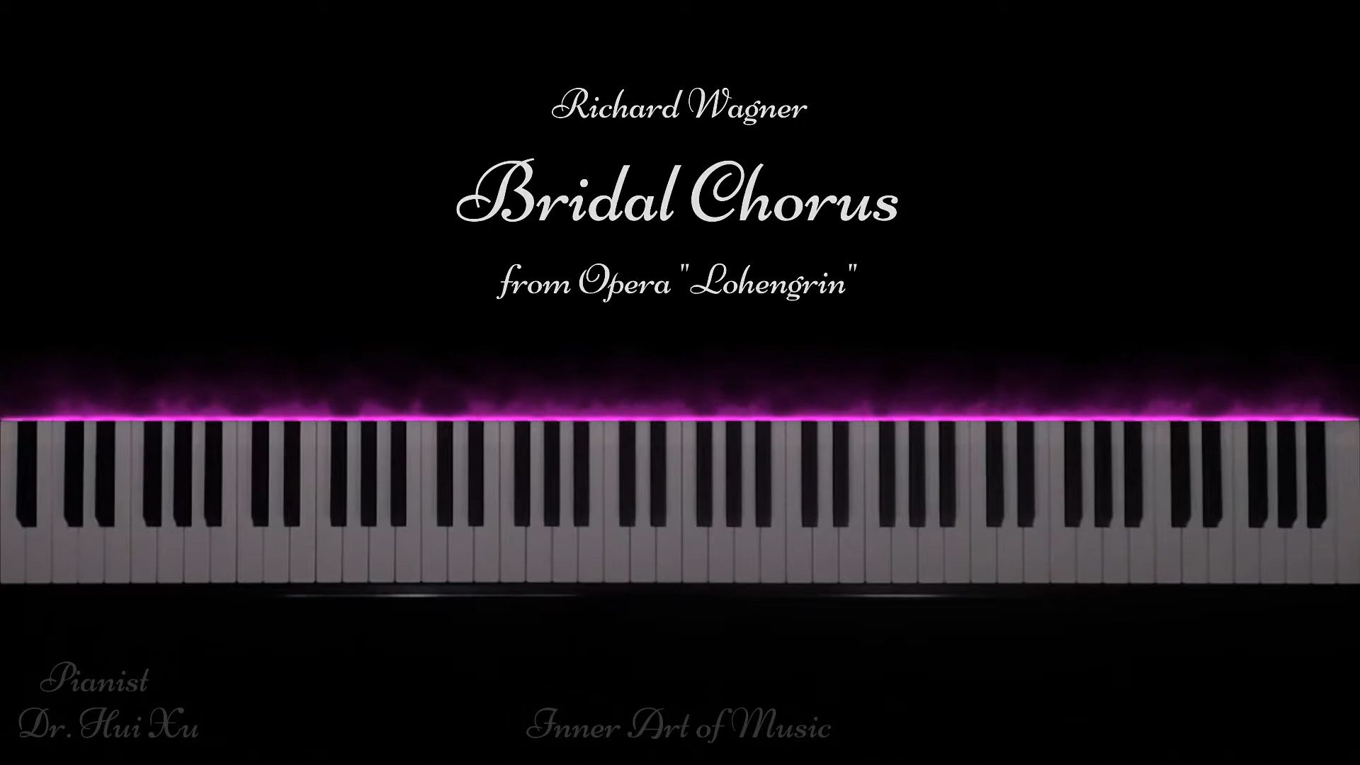 钢琴版-婚礼进行曲 瓦格纳 Wagner Bridal Chorus from Opera Lohengrin