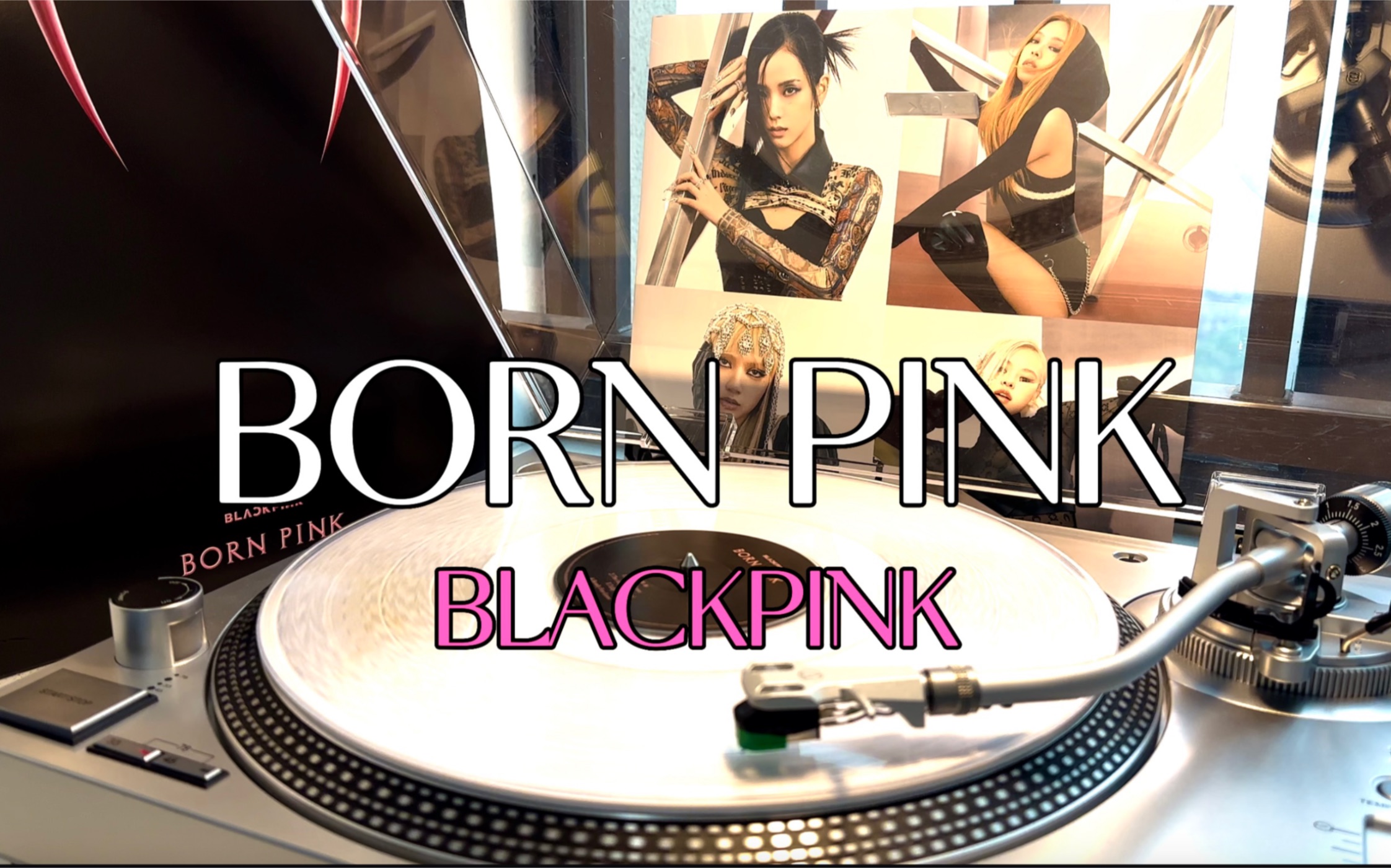 [图]【全专辑黑胶试听】BORN PINK - BLACKPINK / 黑胶试听