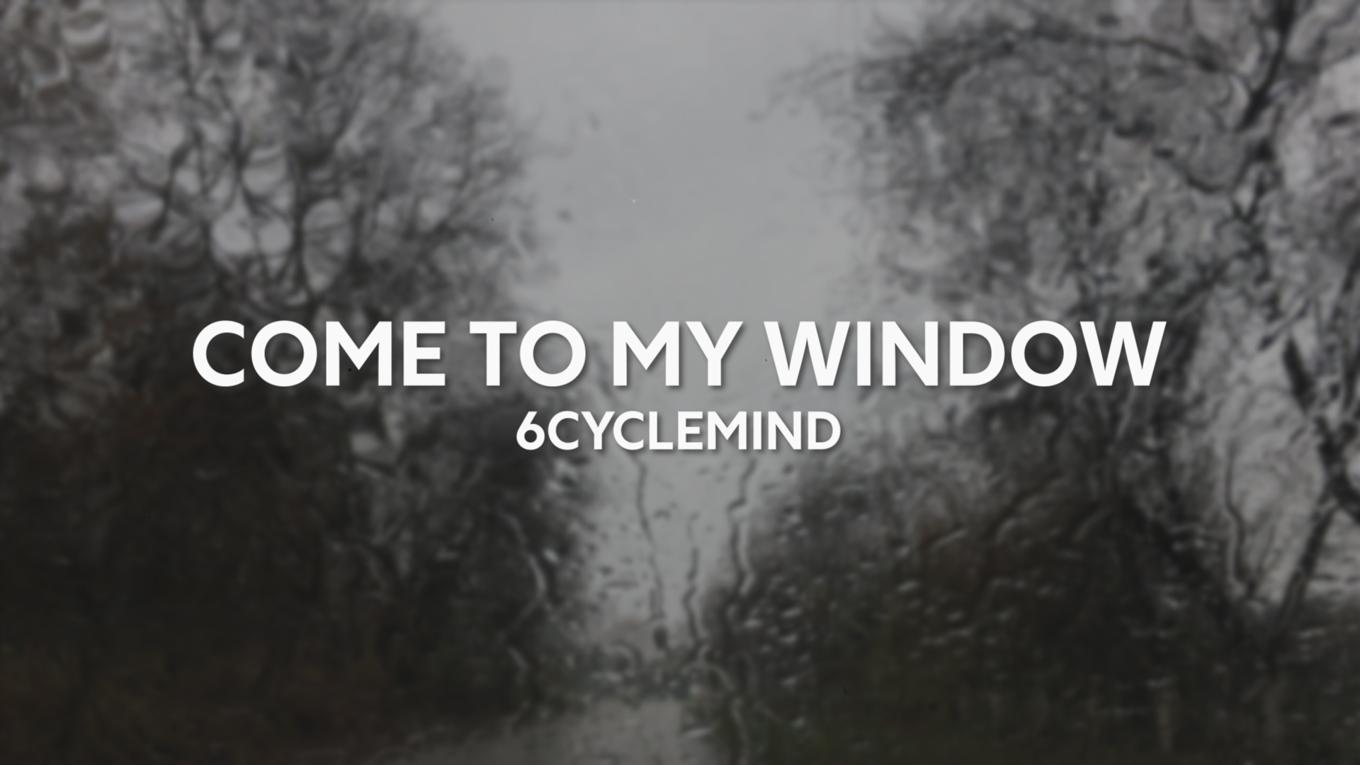 [图]6cyclemind「Come to My Window」