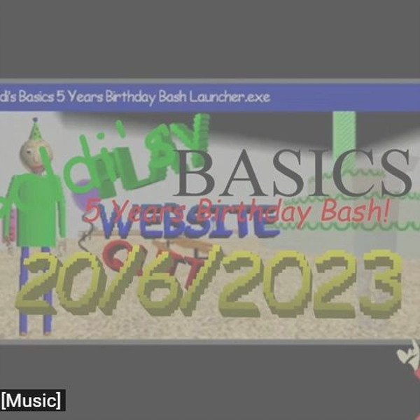 Baldi's Basics 5 Years Birthday Bash! by REMEN1015 Games