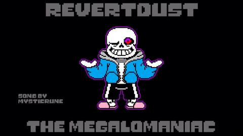Undertale Au Revertdust The Megalomaniac 哔哩哔哩 つロ干杯 Bilibili