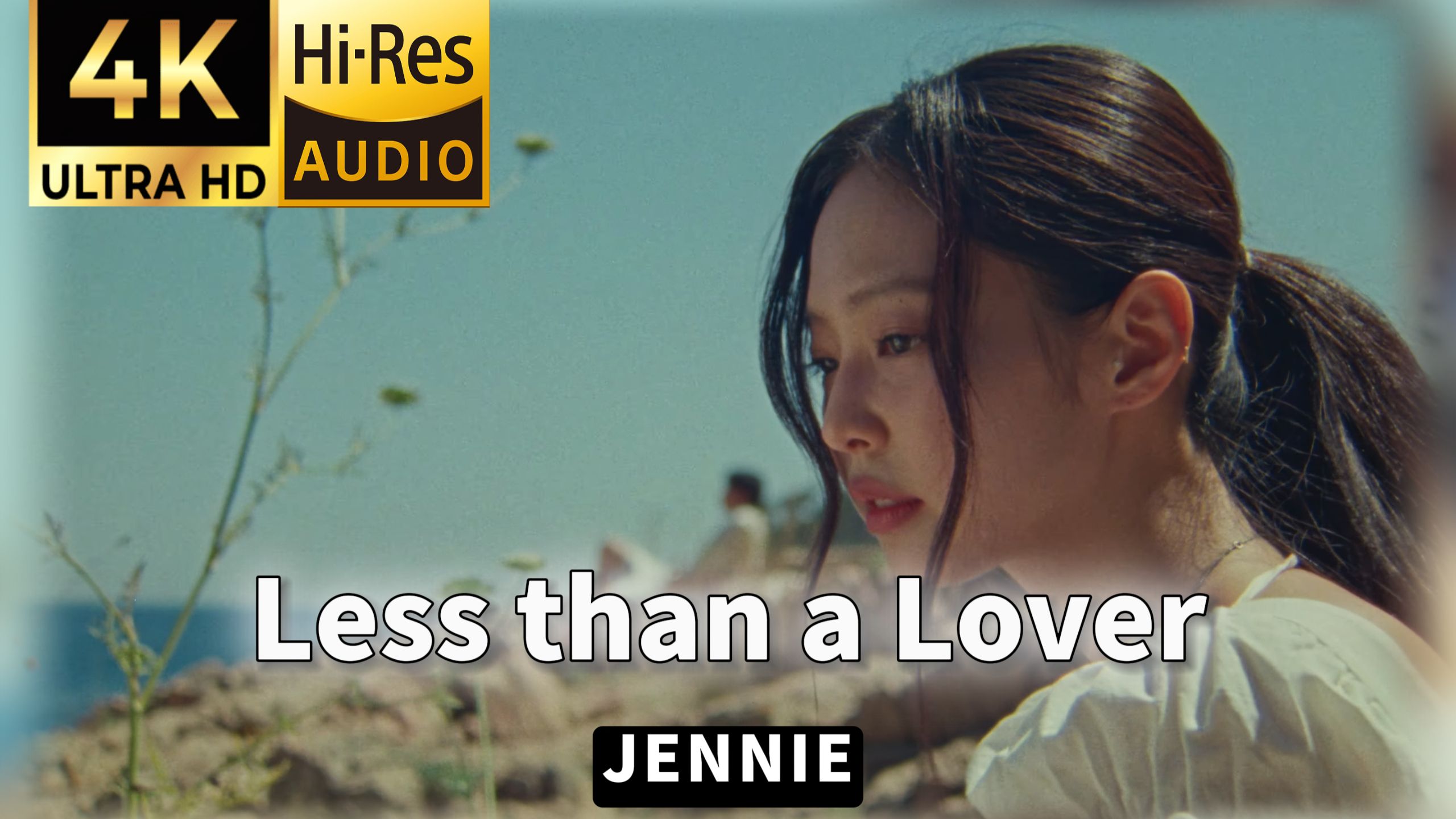 【??-???无损音质】｜《Less than a Lover》-JENNIE-‘??视听’