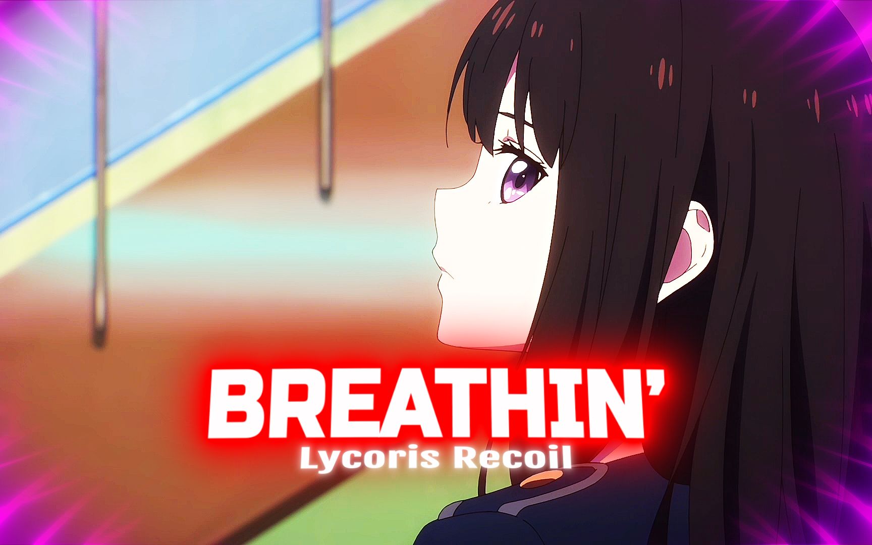 [图][Breathin'.😉]Lycoris Recoil