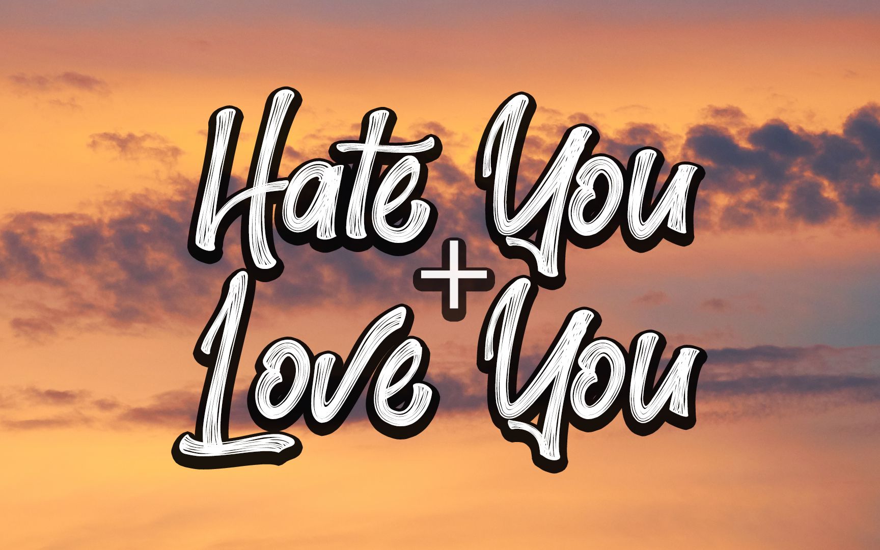 [图]【Pop】Cheat Codes - Hate You + Love You (ft. AJ Mitchell) 歌词