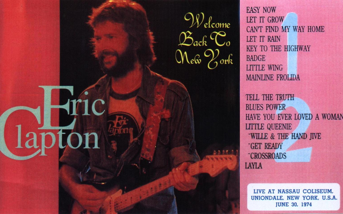 Eric Clapton - June 30, 1974 - Nassau Coliseum, Uniondale, New