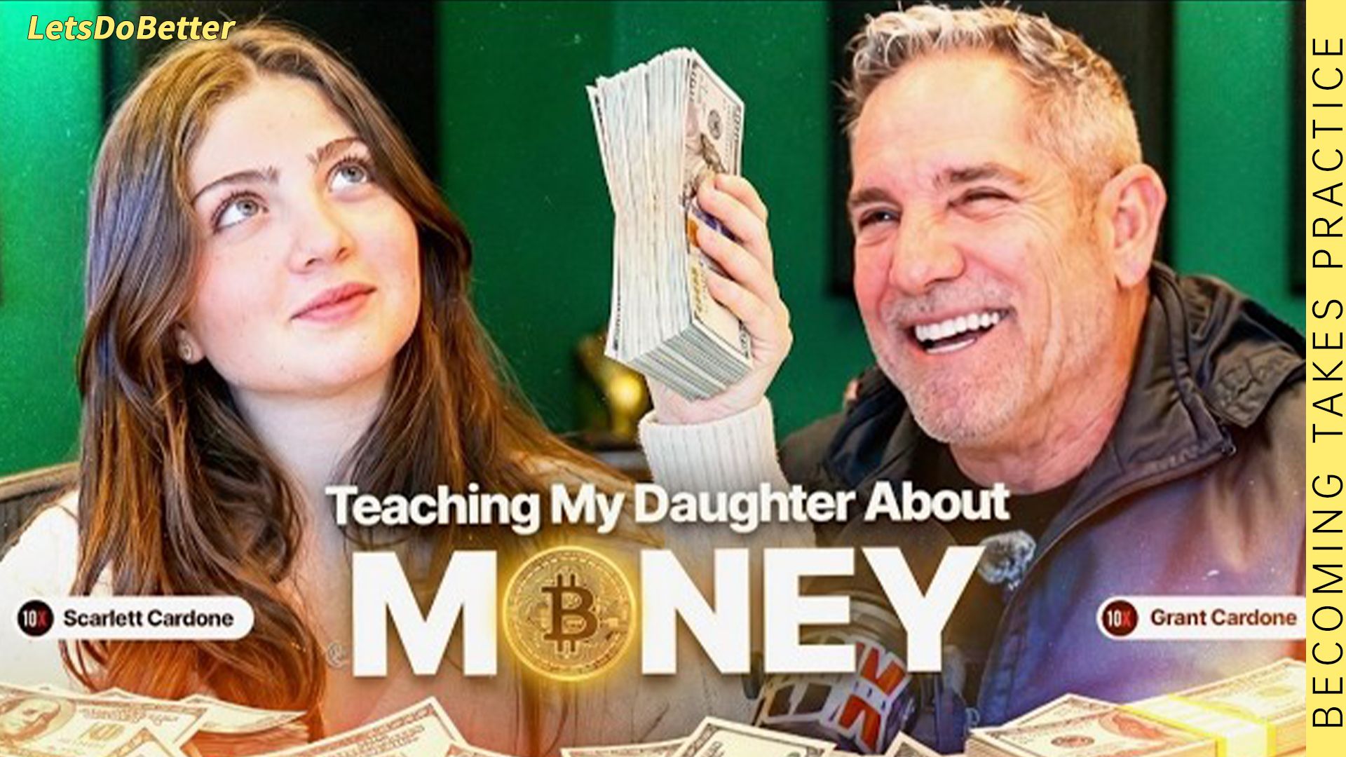 （中英附文稿）亿万富翁父女的财富对话 销售大师：Grant Cardone 这样教女儿财富思维【LDB vol.151】