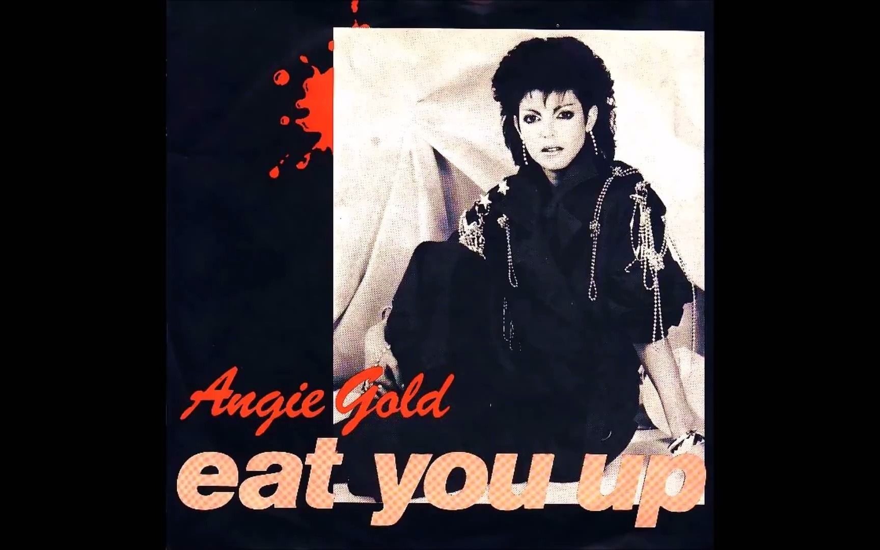 [图]八十年代经典迪斯科--Angie Gold - Eat You Up （1985原始版）