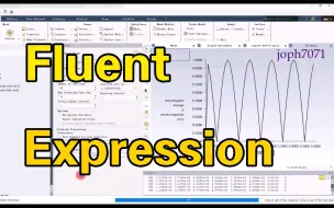 Download Video: Fluent表达式Expression，随时间变化的边界条件