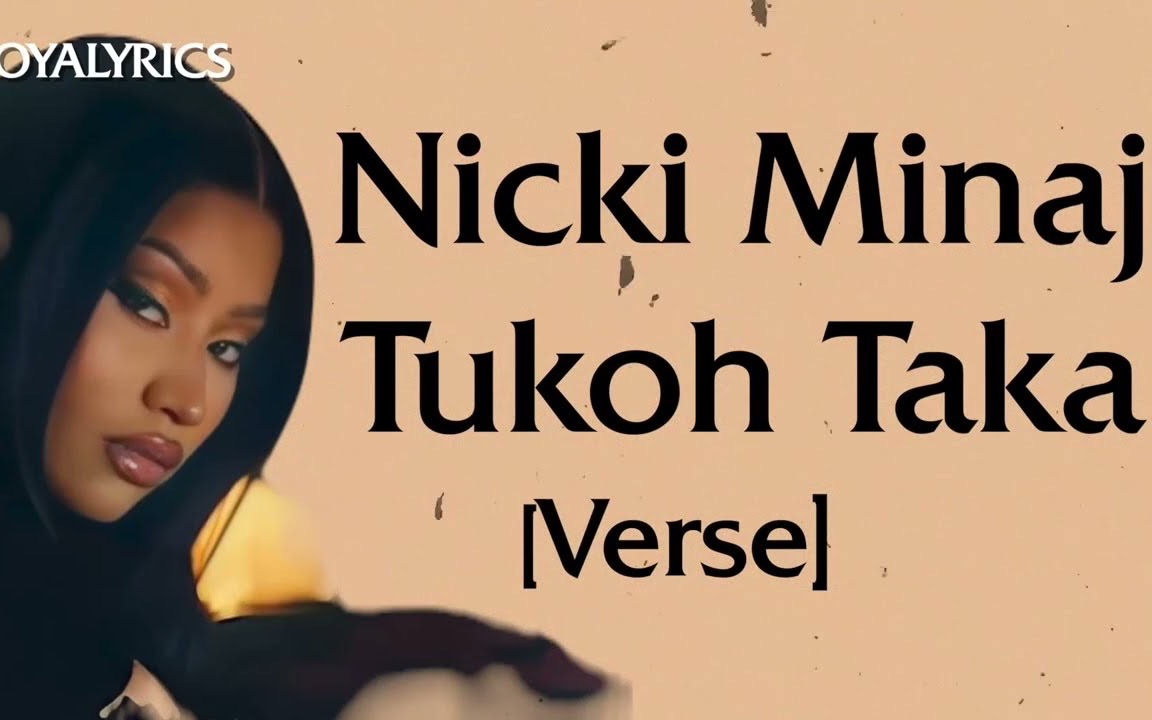 [图]Nicki Minaj - Tukoh Taka [Verse - Lyrics] FIFA Qatar Official FFF Anthem