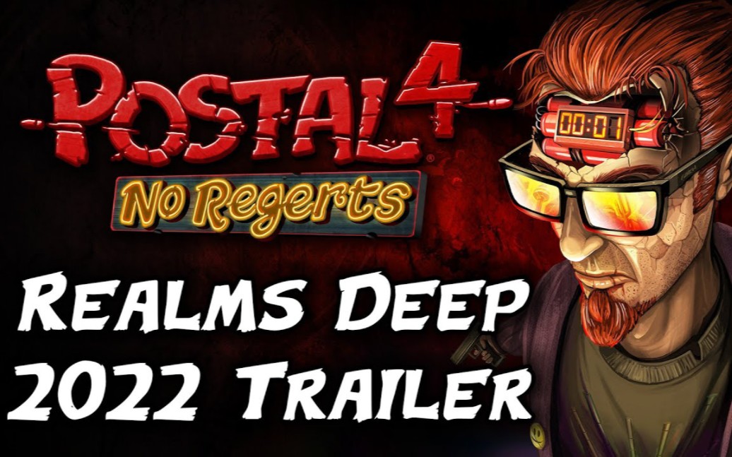 [图]【搬运】POSTAL 4-2022下半年新宣传片（POSTAL 4 - Realms Deep 2022 Trailer）