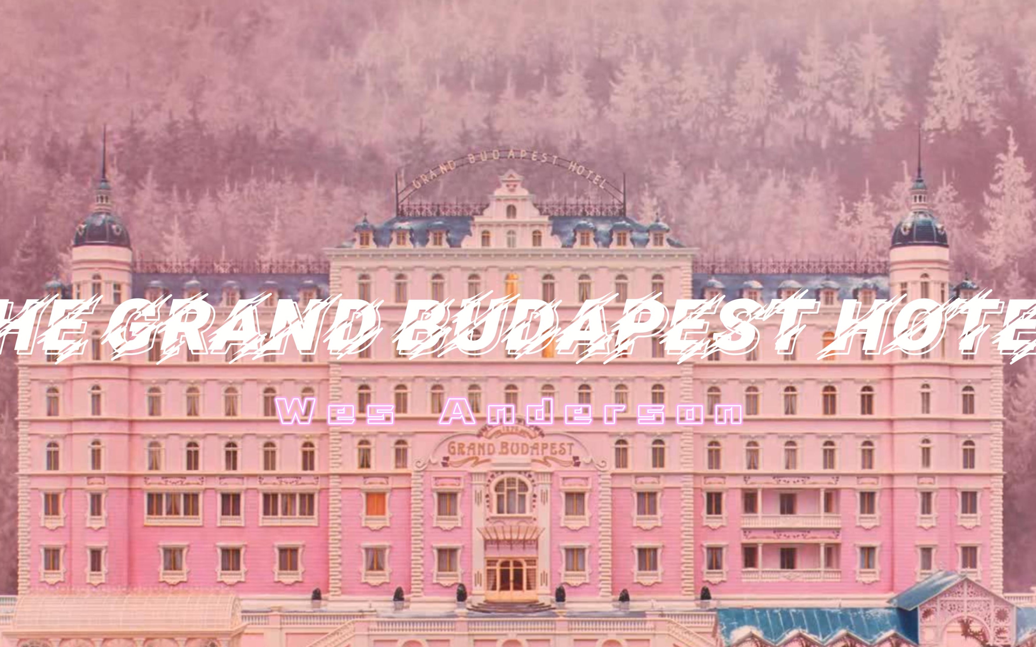 the grand budapest hotel - 布达佩斯大饭店