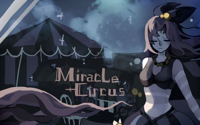 瑄酱实况奇迹马戏团miraclecircus完结