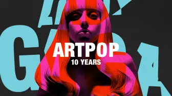 Tải video: 二炮十周年未公开版Lady Gaga-ARTPOP Extended Ver. (Artpop 10th Anniversary Edition)