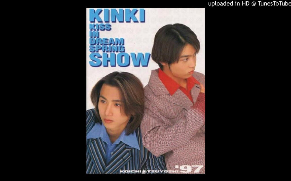 KinKi Kids - since 1997 HD 320k_哔哩哔哩_bilibili