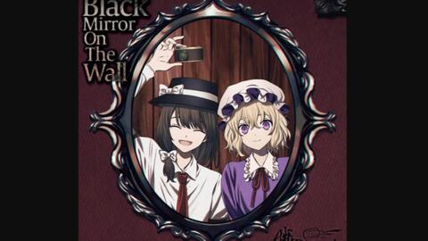 暁records]Black Mirror On The Wall完整专辑_哔哩哔哩_bilibili