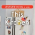 「不用词汇书背单词」Episode 83：This Kitchen