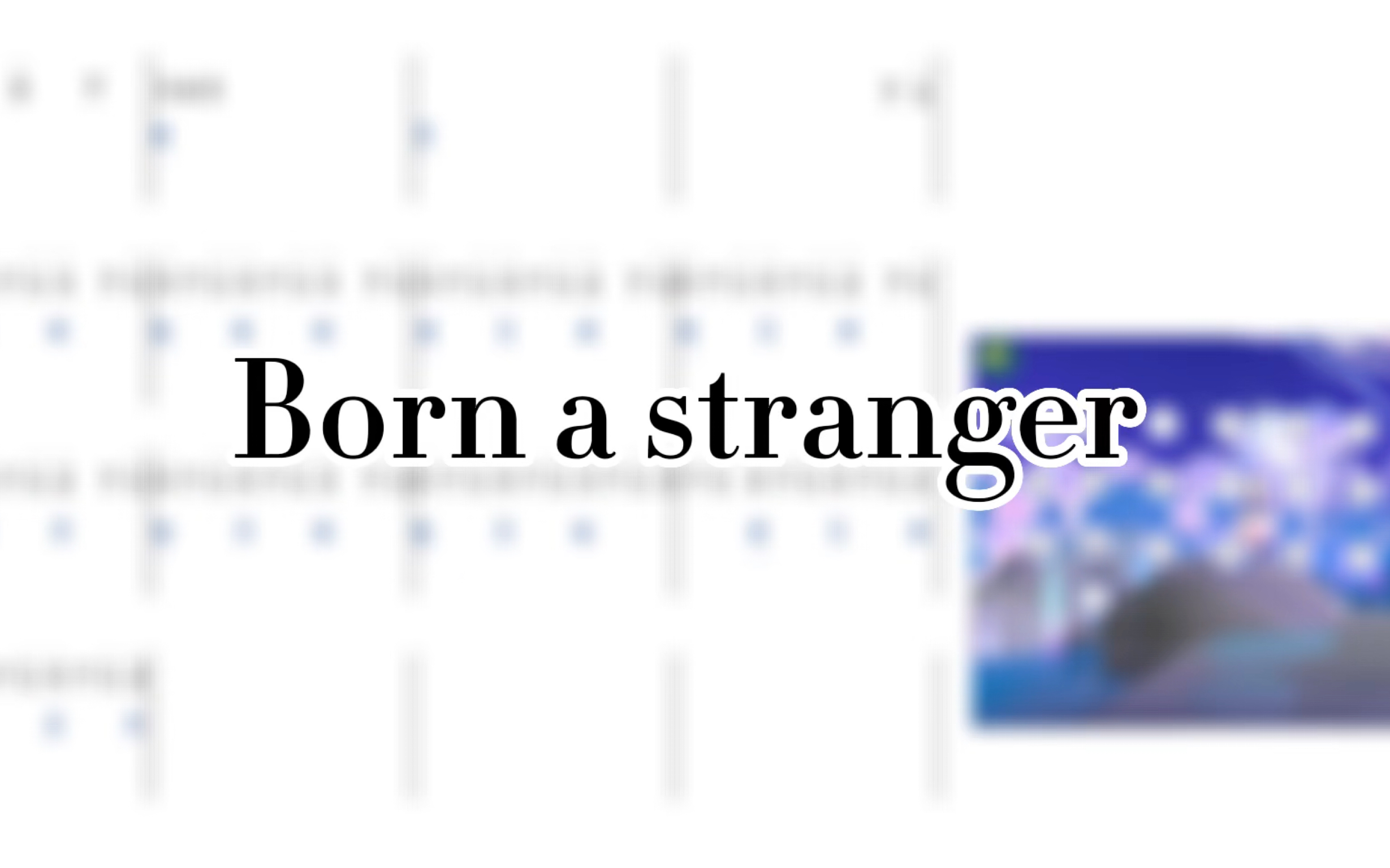 《born a stranger》——to the moon插曲,蛋仔琴谱