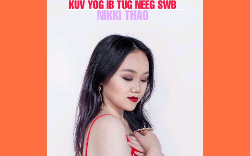 [图]Nikki Thao - Kuv Yog Ib Tug Neeg Swb