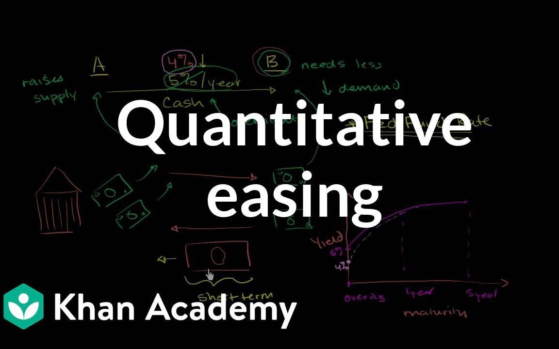 「干货」QE量化宽松Quantitative Easing货币和中央银行金融与资本市场||QE ep2||YouTube||Khan Academy||外挂中英哔哩哔哩bilibili